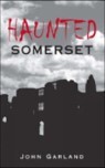 Haunted Somerset