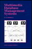 Multimedia Database Management Systems