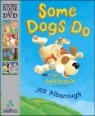 Some Dogs Do