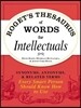 Roget's Thesaurus of Words for Intellectuals