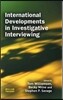 International Developments in Investigative Interviewing