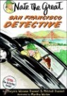 Nate the Great and the San Francisco Detective