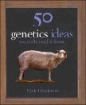 50 Genetics Ideas You Really Need to Know