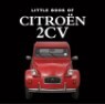 Little Book of Citroen 2CV