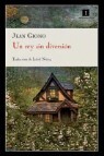 Un rey sin diversion / A King Without Diversion