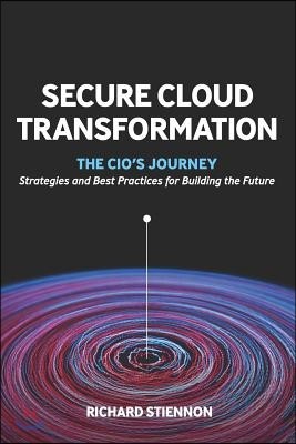 Secure Cloud Transformation: The CIO'S Journey