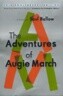 Adventures of Augie March, the (50th Anniv. Edition)                                                
