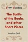 The Battle of the Books and other Short Pieces
