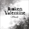 ���ū �߷�Ÿ�� (Broken Valentine) 1�� - Shade