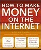 How to Make Money on the Internet