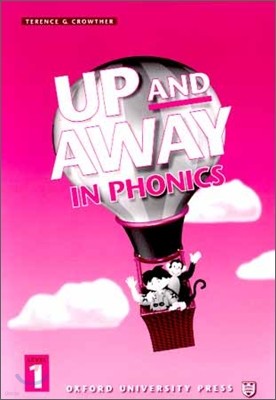 Up and Away in Phonics 1 : Phonics Book