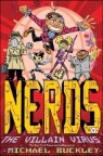 Nerds : The Villain Virus