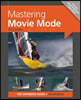 Mastering Movie Mode