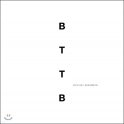 Ryuichi Sakamoto (류이치 사카모토) - BTTB (Back To The Basics)