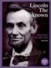 Lincoln The Unknown