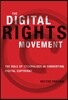 The Digital Rights Movement