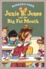 Junie B. Jones 3 : And Her Big Fat Mouth