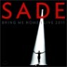 Sade - Bring Me Home: Live 2011