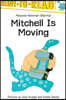 Ready-To-Read Level 3 : Mitchell Is Moving