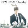 ���ǿ� (2PM)�������̿� (2AM) Oneday - One day (�쿵 Ŀ��) (Single)(Limited Edition)(�Ϻ���)