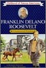 [Childhood of Famous Americans] Franklin Delano Roosevelt : Champion of Freedom