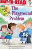 Ready-To-Read Level 1 : The Playground Problem