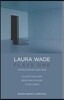 Laura Wade: Plays One