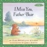 Maurice Sendak's Little Bear: I Miss You, Father Bear                                               