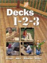 Decks 1-2-3: Design Build Maintain Repair