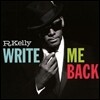 R. Kelly - Write Me Back (Deluxe Version)