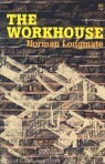 The Workhouse: A Social History