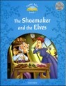 Classic Tales Level 1 : The Shoemaker & The Elves with E-book