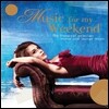 Music For My Weekend