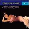 April Stevens - Teach Me Tiger 