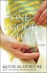 The One Good Thing