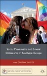 Social Movements and Sexual Citizenship in Southern Europe