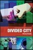 Divided City: The Play