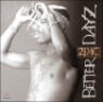 2Pac - Better Dayz
