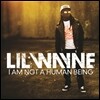 Lil Wayne - I Am Not A Human Being