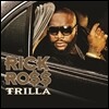 Rick Ross - Trilla