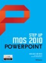 Step Up MOS 2010 POWERPOINT