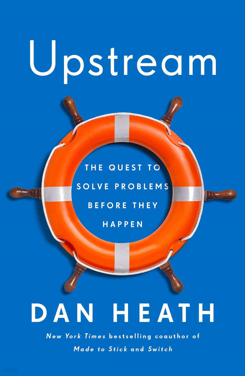 Upstream : the quest to solve problems before they happen /