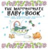The Inappropriate Baby Book: Gross and Embarrassing Memories Frm Baby's First Year with Envelope