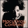 Macy Gray - Covered