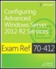 Exam Ref 70-412: Configuring Advanced Windows Server(R) 2012