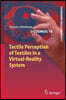 Tactile Perception of Textiles in a Virtual-reality System