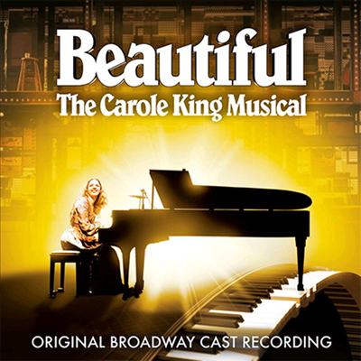 O.S.T. - Beautiful : The Carole King Musical (뷰티플: 캐롤 킹) (Original Broadway Cast Recording)(CD)