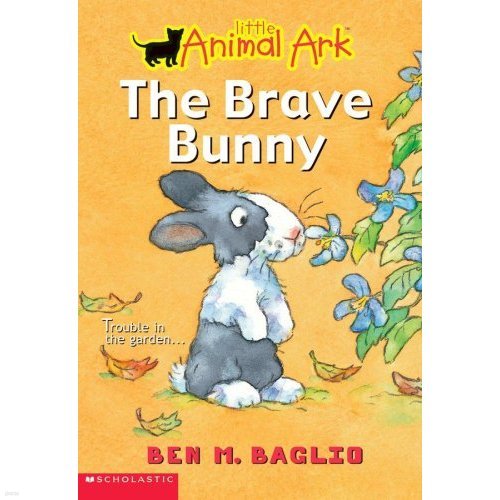 The Brave Bunny (Little Animal Ark #4) [Paperback]