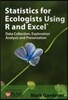 Statistics for Ecologists Using R and Excel
