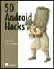 50 Android Hacks